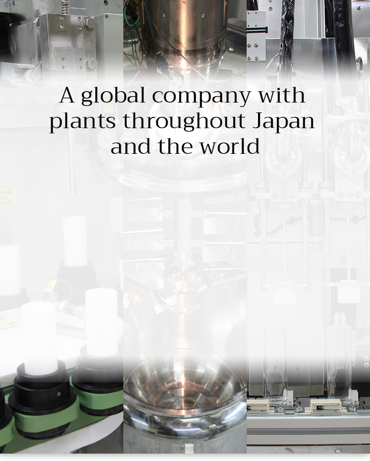 A global company with plants throughout Japan and the world